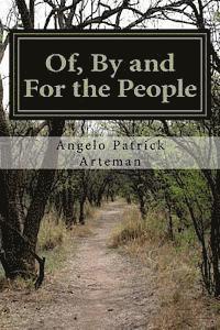 bokomslag Of, By and For the People: From the perspective of an Earth Human Being