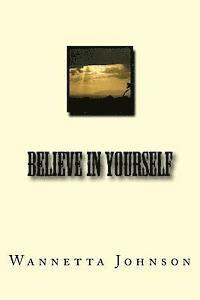 Believe In Yourself 1