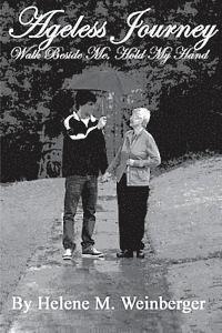 Helene M. Weinberger - Ageless Journey, Häftad