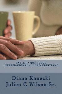 bokomslag PAZ del AMOR JESUS INTERNACIONAL - LIBRO CRISTIANO