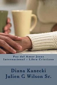 bokomslag Paz del Amor Jesus Internacional - Libro Cristiano