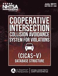 bokomslag Cooperative Intersection Collision Avoidance System for Violations (CICAS-V) - Database Structure