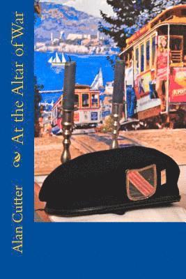 Ann Cutter, Alan Cutter - At the Altar of War, Häftad