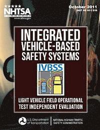 bokomslag Integrated Vehicle-Based Safety Systems (IVBSS): Light Vehicle Field Operational Test Independent Evaluation