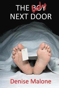 bokomslag The Bo(d)y Next Door: An Alison Brown Mystery