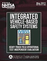 bokomslag Integrated Vehicle-Based Safety Systems Heavy-Truck Field Operational Test Independent Evaluation
