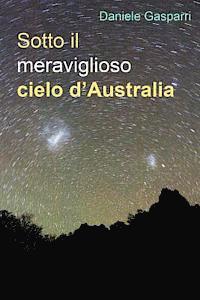 Sotto il meraviglioso cielo d'Australia
