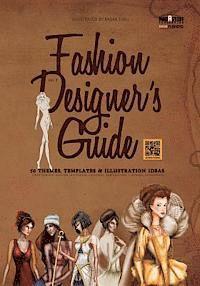 bokomslag Fashion Designer's Guide: 50 Themes, Templates & Illustration Ideas: 20th century fashion, historical costumes, sub-cultural clothing, categorie