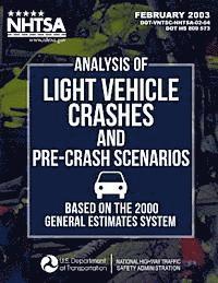 bokomslag Analysis of Light Vehicle Crashes and Pre-Crash Scenarios Based on the 2000 General Estimates System