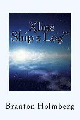 bokomslag The Xlins Ship's Log"
