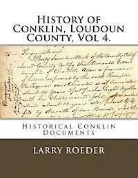 bokomslag History of Conklin, Loudoun County: Volume Four: Historical Conklin Documents