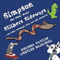 bokomslag Simpson, the slimy snake, Slithers Sideways.