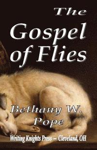 bokomslag The Gospel of Flies