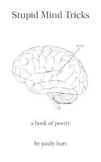 bokomslag Stupid Mind Tricks: Poetry by Pauly Hart