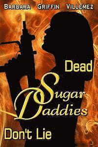 bokomslag Dead Sugar Daddies Don't Lie