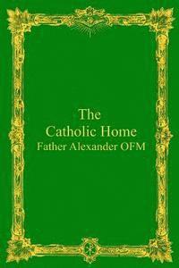 The Catholic Home 1