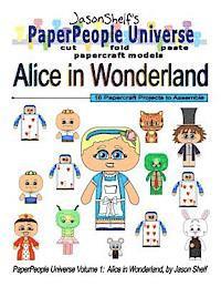 bokomslag Jason Shelf's PaperPeople Universe: Alice In Wonderland: Cut, Fold, and Paste Paper Figure Models