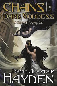 David Alastair Hayden - Chains of a Dark Goddess, Häftad