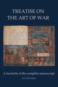 bokomslag Treatise on the Art of War: A facsimile of the complete manuscript