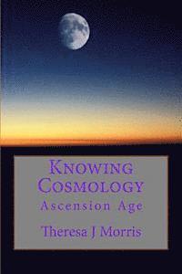 bokomslag Knowing Cosmology: Ascension Age