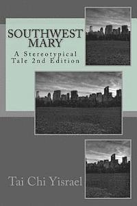 bokomslag SouthWest Mary: A Stereotypical Tale