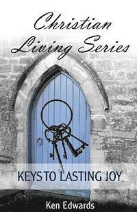 bokomslag Keys to Lasting Joy: Life As God Intended