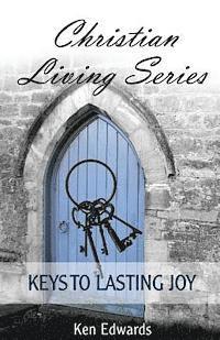 Keys to Lasting Joy: Life As God Intended