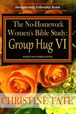 Christine Tate - No-Homework Women's Bible Study, Häftad