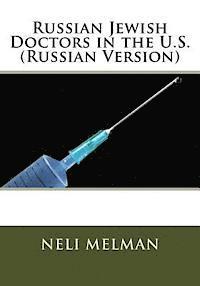 bokomslag Russian Jewish Doctors in the U.S. (Russian Version)