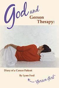 bokomslag God and Gerson Therapy: Diary of a Cancer Patient