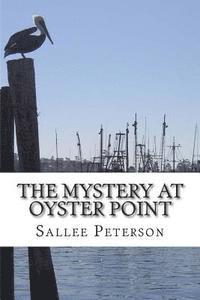 The Mystery at Oyster Point 1