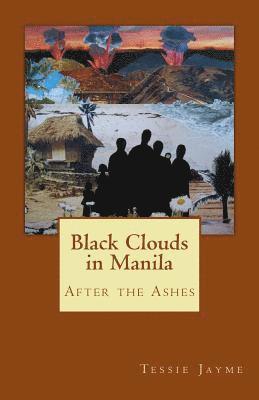 Black Clouds in Manila: After the Ashes 1