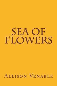 Sea of Flowers 1