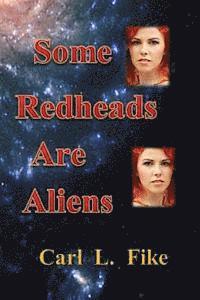 bokomslag Some Redheads are Aliens