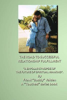 bokomslag 'Touched...The Road to Successful Relationship Fulfillment...Book I': You Don't Need Drama