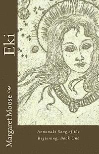 bokomslag Eki: Annunaki Song of the Beginning, Book One