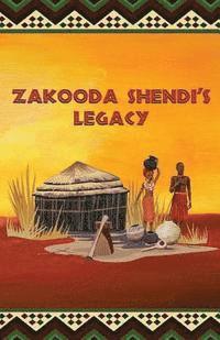 bokomslag Zakooda Shendi's Legacy