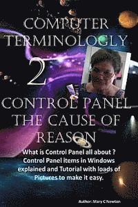 Computer Terminology 2: Control Panel The Cause of Reason 1