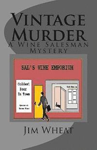 bokomslag Vintage Murder: A Wine Salesman Mystery
