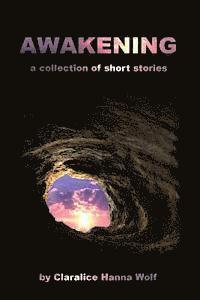 bokomslag Awakening: a Collection of Short Stories