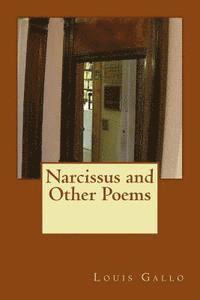 Louis Gallo - Narcissus and Other Poems, Häftad