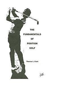 bokomslag The Fundamentals of Position Golf