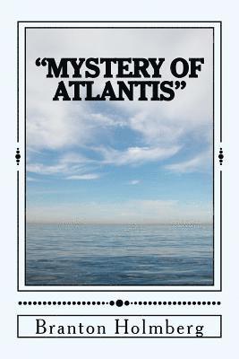 Branton K. Holmberg - #36 "Unlockin the Mystery of Atlantis": Sam 'n Me(TM) adventure books, Häftad