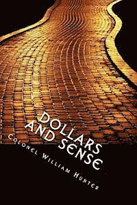 bokomslag Dollars and Sense: The Golden Path to Success. [Revised and Enlarged Edition]