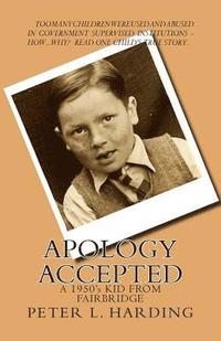 bokomslag Apology Accepted: A Kid From Fairbridge - 1950's