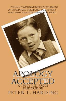 Apology Accepted: A Kid From Fairbridge - 1950's 1