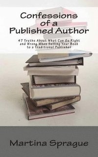 bokomslag Confessions of a Published Author