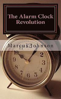 Marcus Johnson - The Alarm Clock Revolution, Häftad