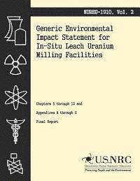 bokomslag Generic Environmental Impact Statement for In-Situ Leach Uranium Milling Facilities: Chapters 5 through 12 and Appendices A through G