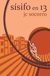 J. C. Socorro - Sisifo en trece, Häftad